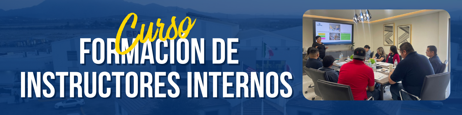 Capacitación: Formación de Instructores Internos